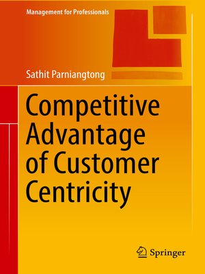 cover image of Competitive Advantage of Customer Centricity
